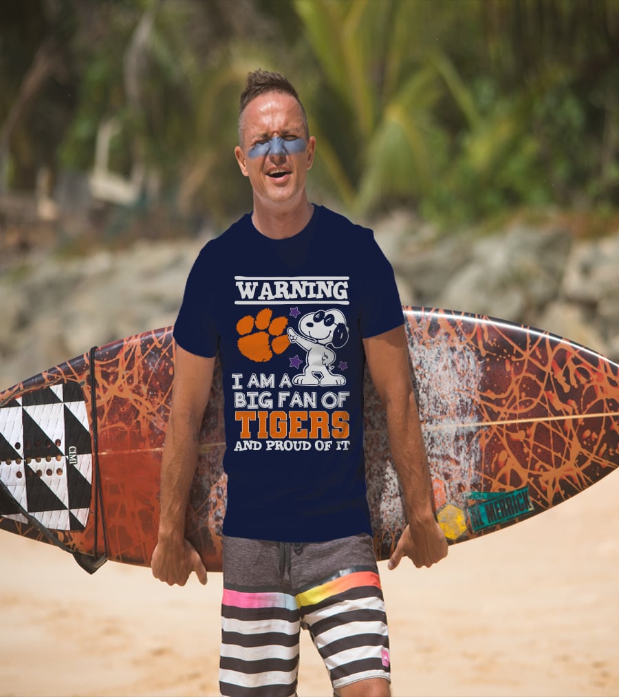 Warning I Am A Big Fan Of Tigers And Proud Of It T-Shirt