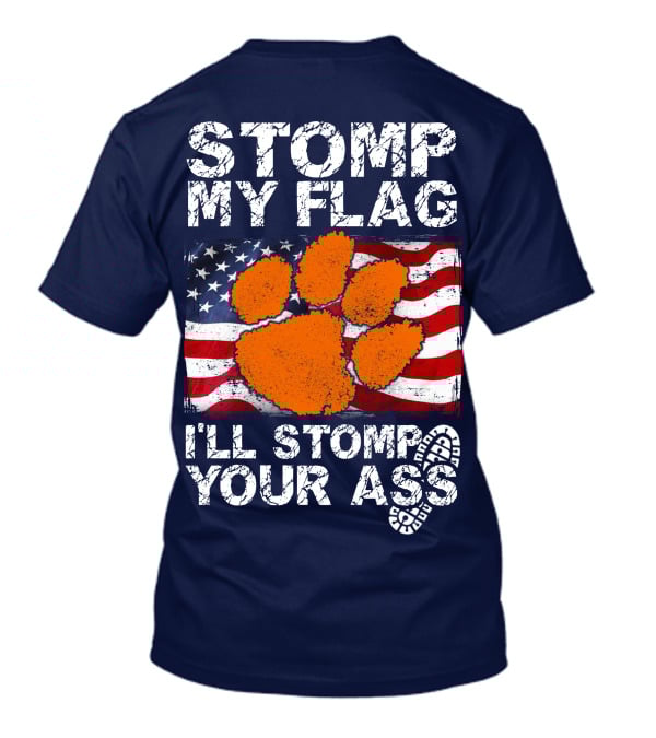 Stomp My Flag Clemson Tigers American Pride T-Shirt