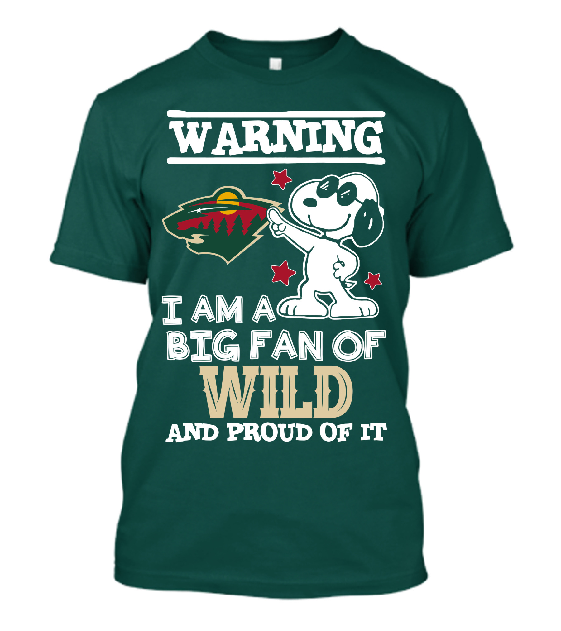 Warning I Am A Big Fan Of Minnesota Wild And Proud Of It T-Shirt