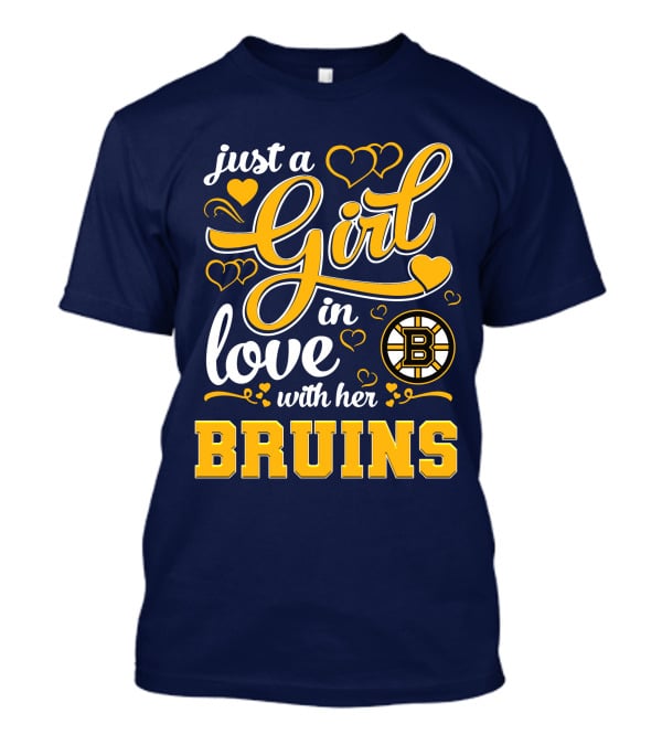 Just A Girl In Love With Her Boston Bruins T-Shirt