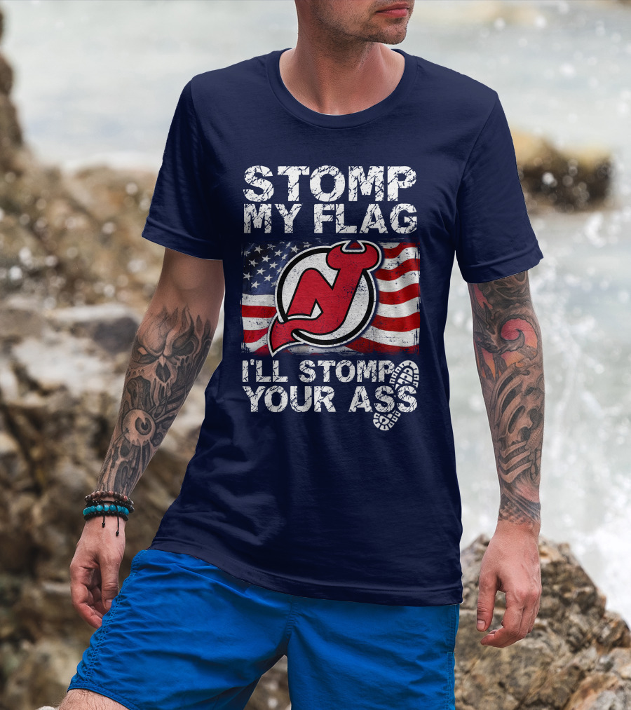 Stomp My Flag New Jersey Devils I'll Stomp Your Ass T-Shirt