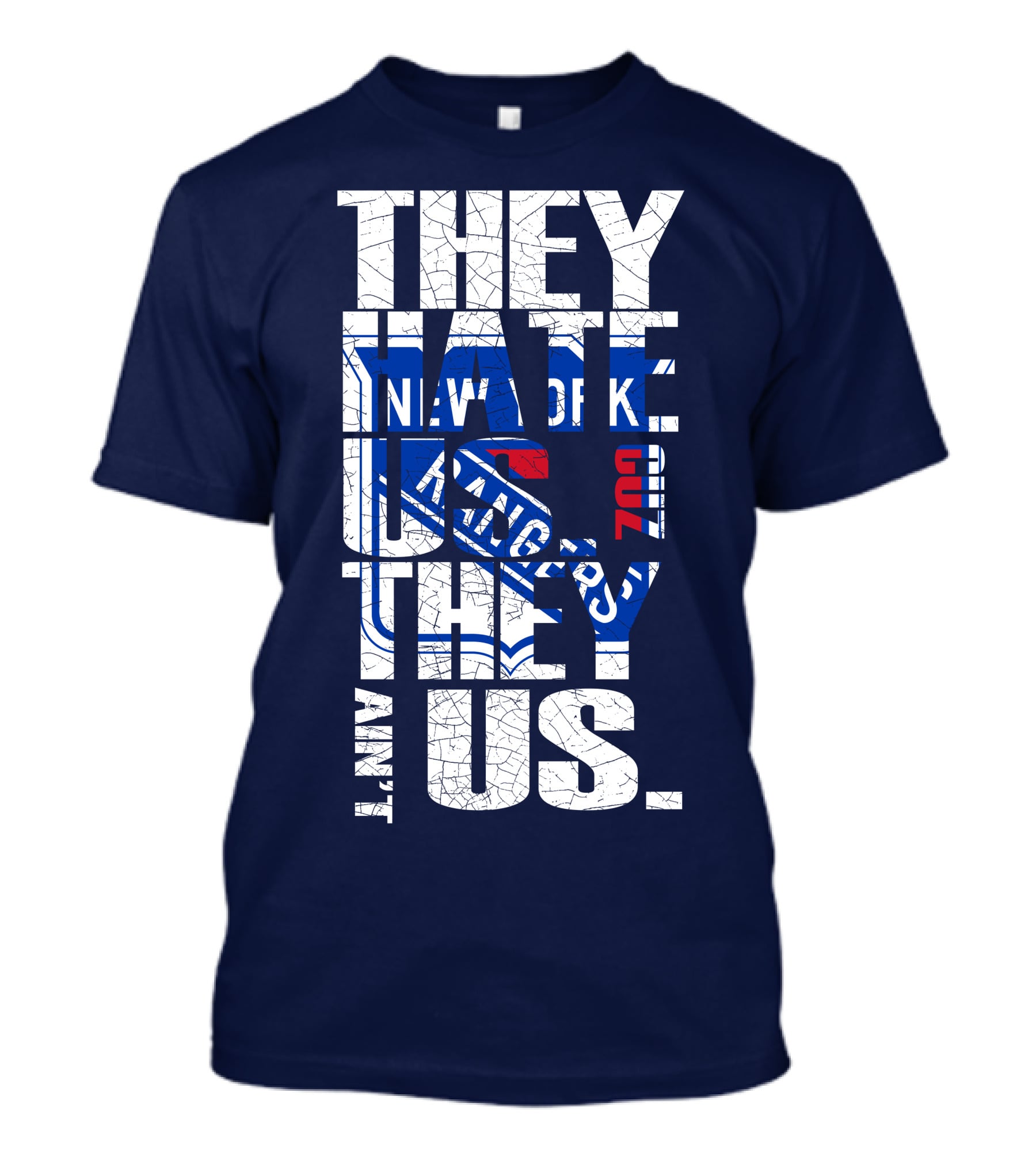 New York Rangers They Hate Us They Ain't Us T-Shirt