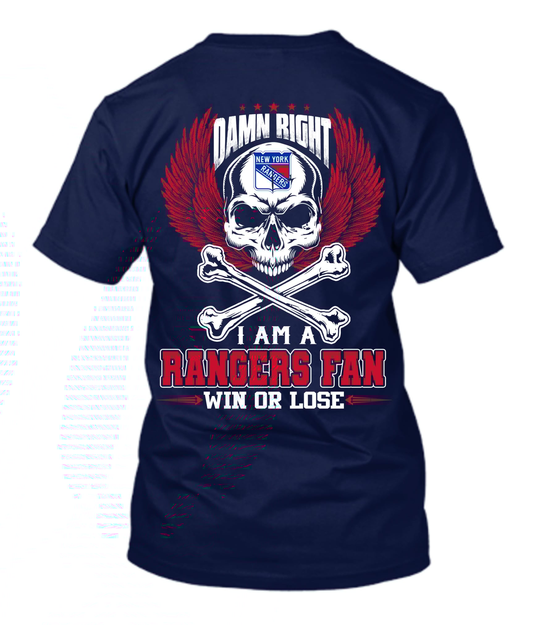 Damn Right New York Rangers Fan Win Or Lose T-Shirt