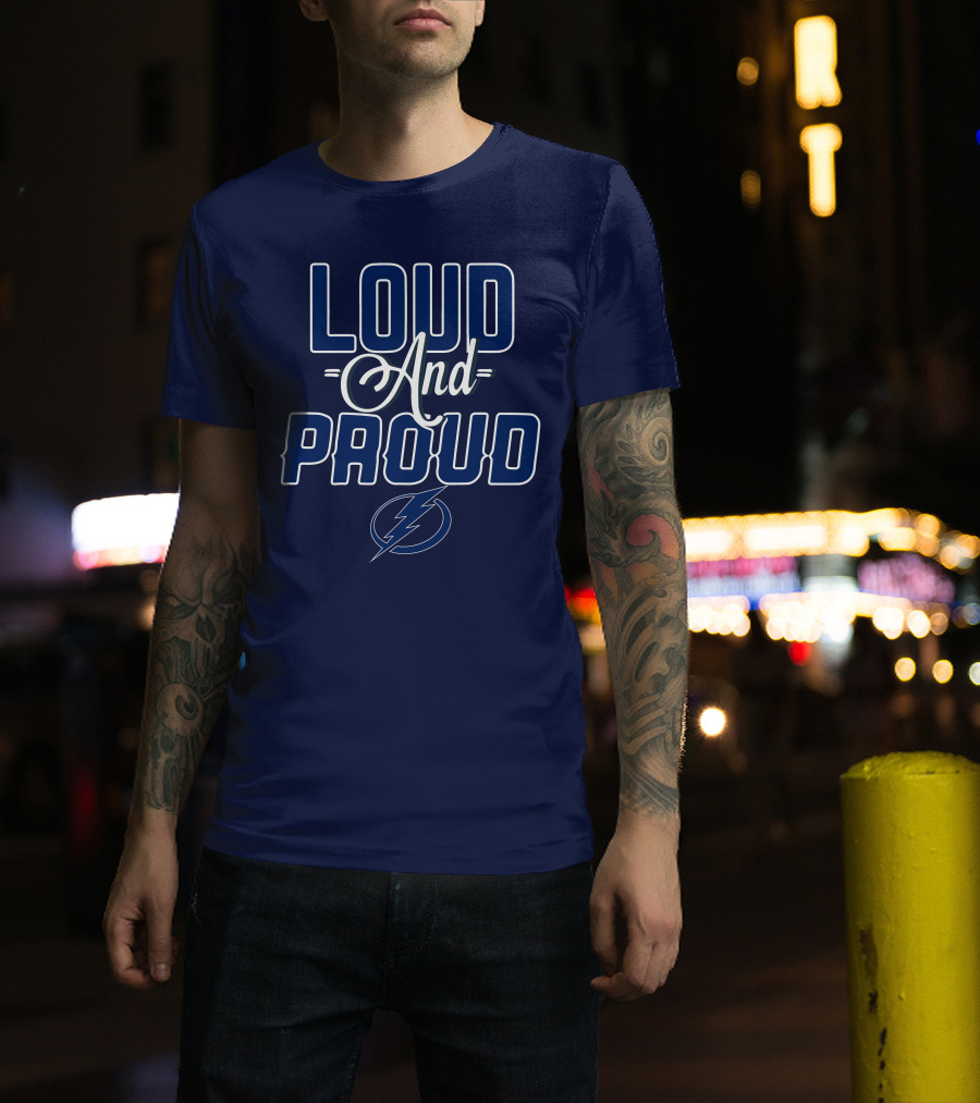 Loud And Proud Tampa Bay Lightning T-Shirt