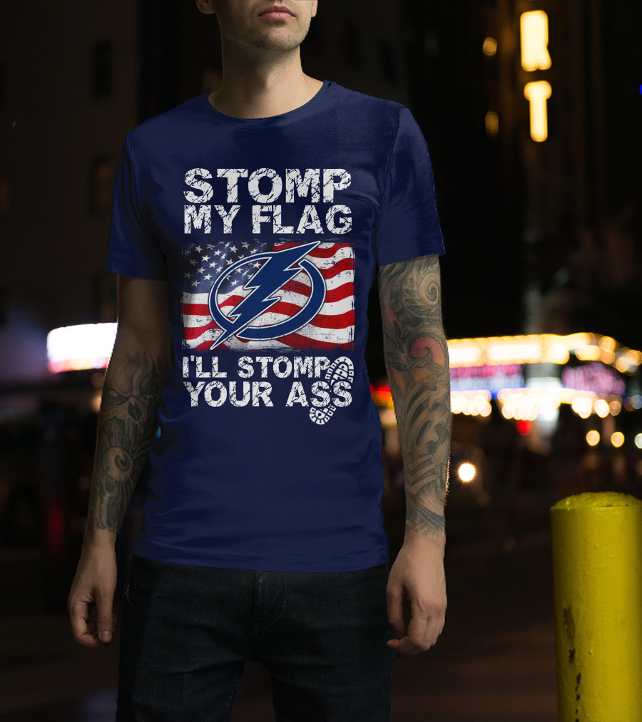 Tampa Bay Lightning Stomp My Flag I'll Stomp Your Ass T-Shirt