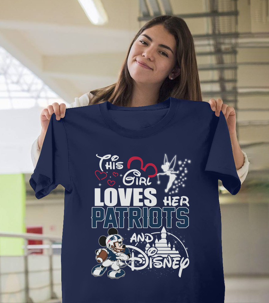 This Girl Loves Her Patriots And Disney T-Shirt