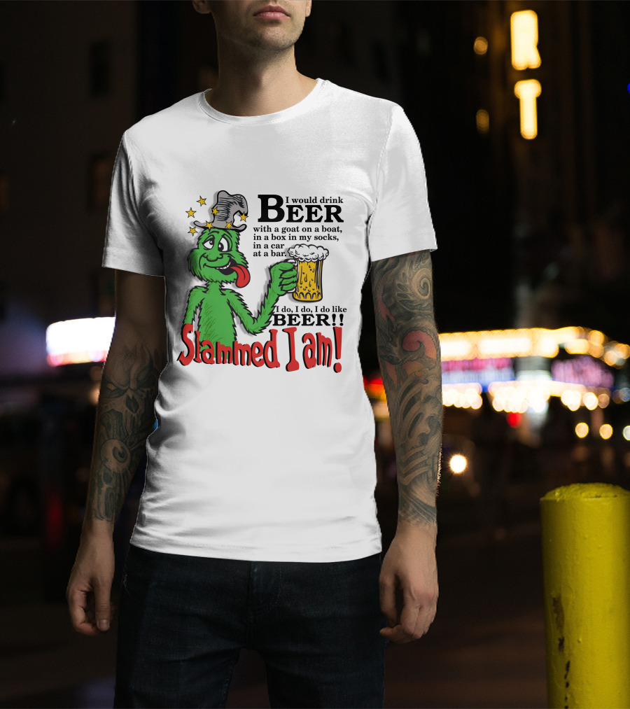 Slammed I Am Dr Seuss Beer Parody With Green Creature Drinking A Mug Of Beer T-Shirt