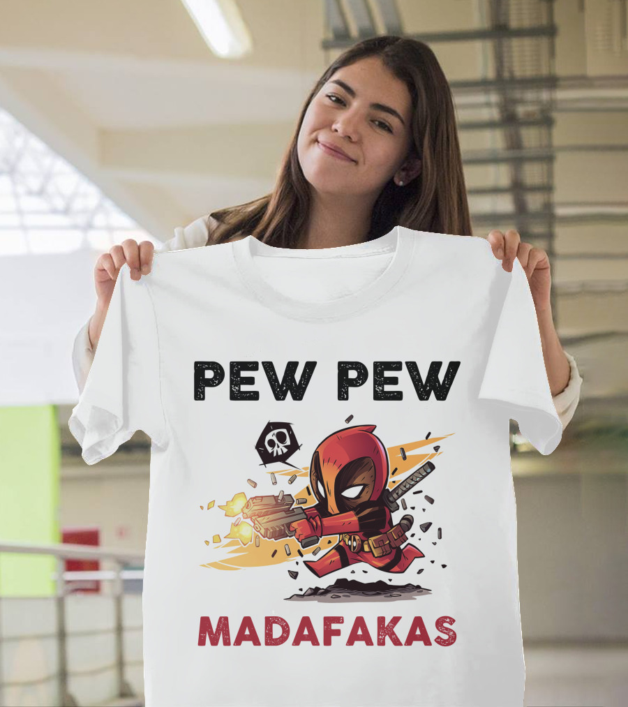 Pew Pew Madafakas Deadpool T-Shirt