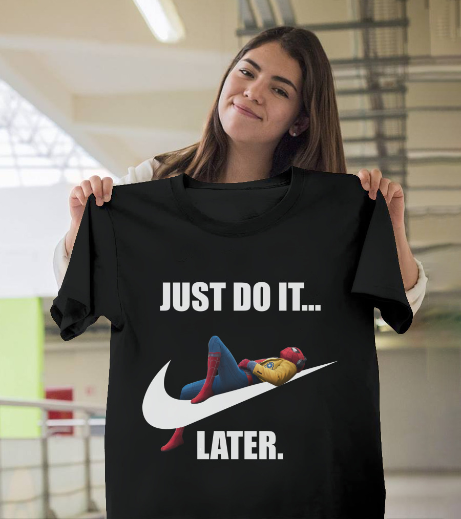 JUST DO IT LATER Parody Spider-Man Relaxing T-Shirt