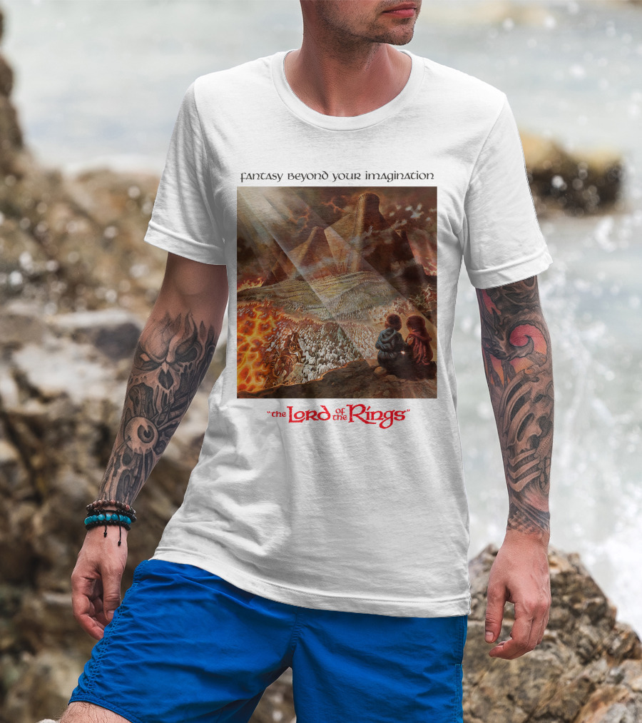 Fantasy Beyond Your Imagination The Lord Of The Rings T-Shirt