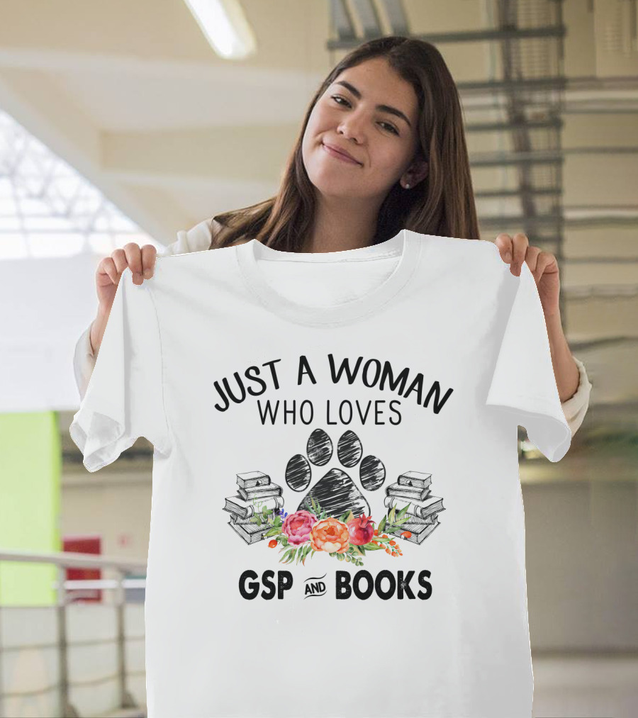 Just a Woman Who Loves GSP and Books with Paw Print and Floral Stack Elements T-Shirt