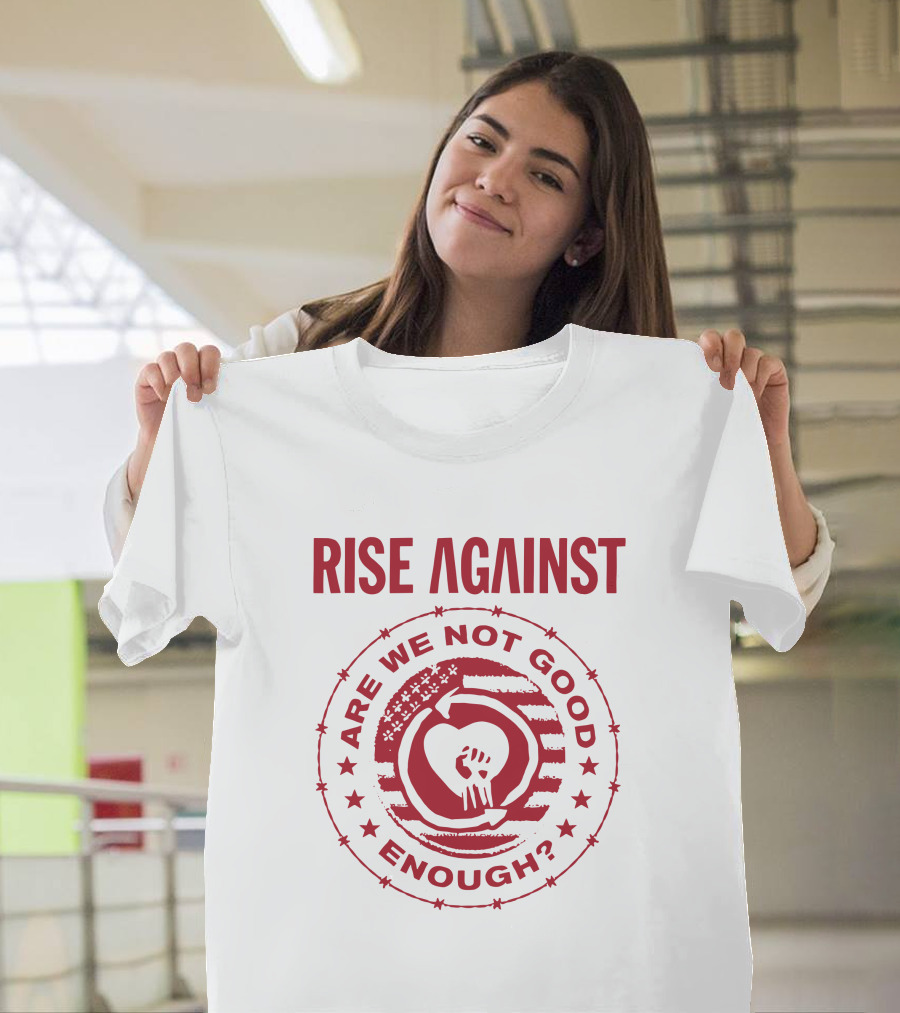 Rise Against Are We Not Good Enough Hand Heart T-Shirt