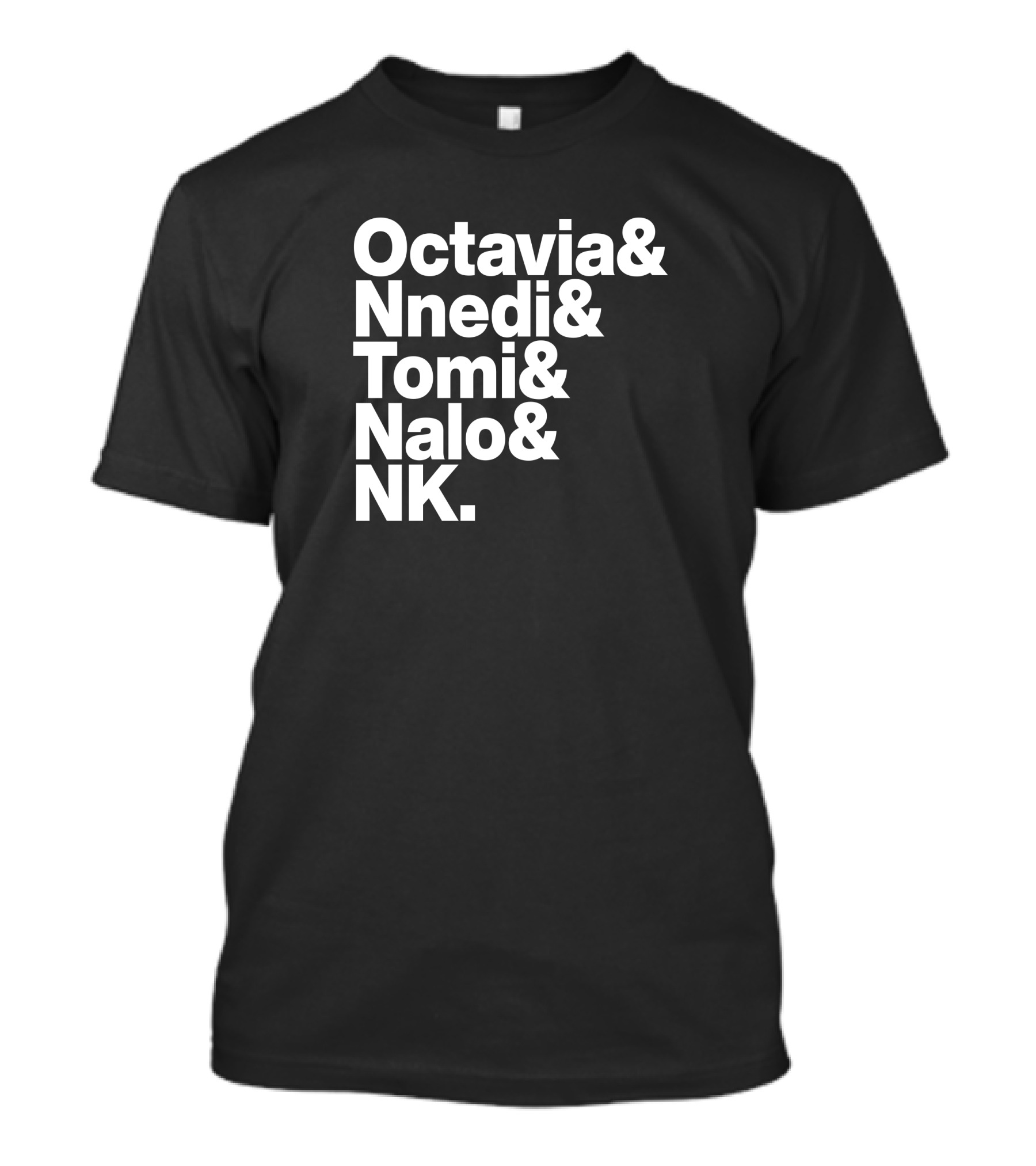 Sistah Scifi Octavia Nnedi Tomi Nalo NK Literature Icon List T-Shirt