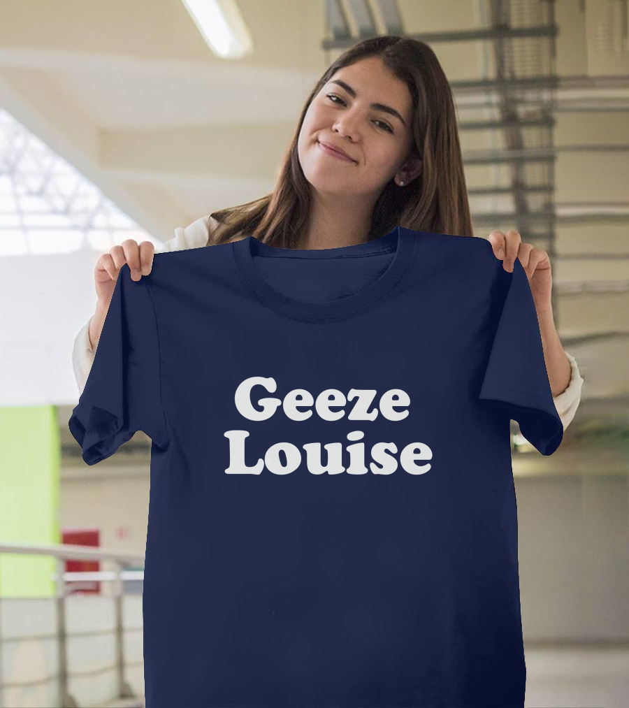Geeze Louise Steel City Shop Phrase T-Shirt