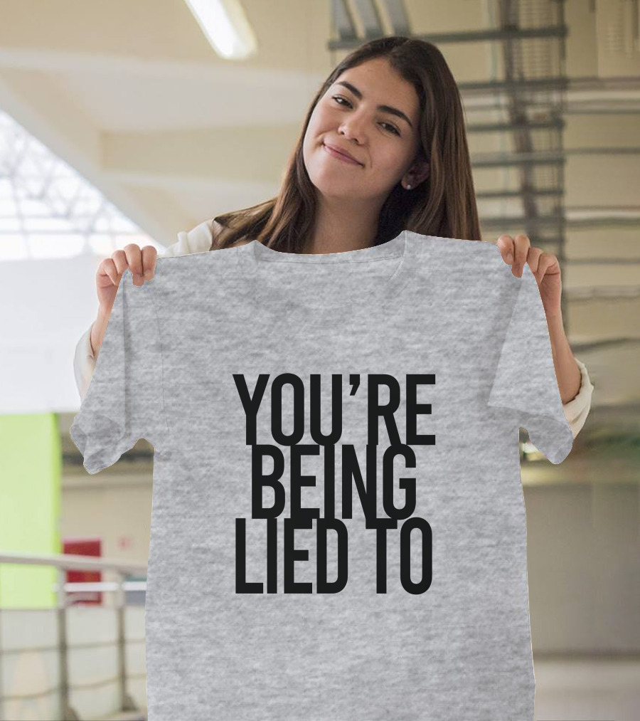 Cissy LaLa You're Being Lied To KrisFromBaltimore T-Shirt