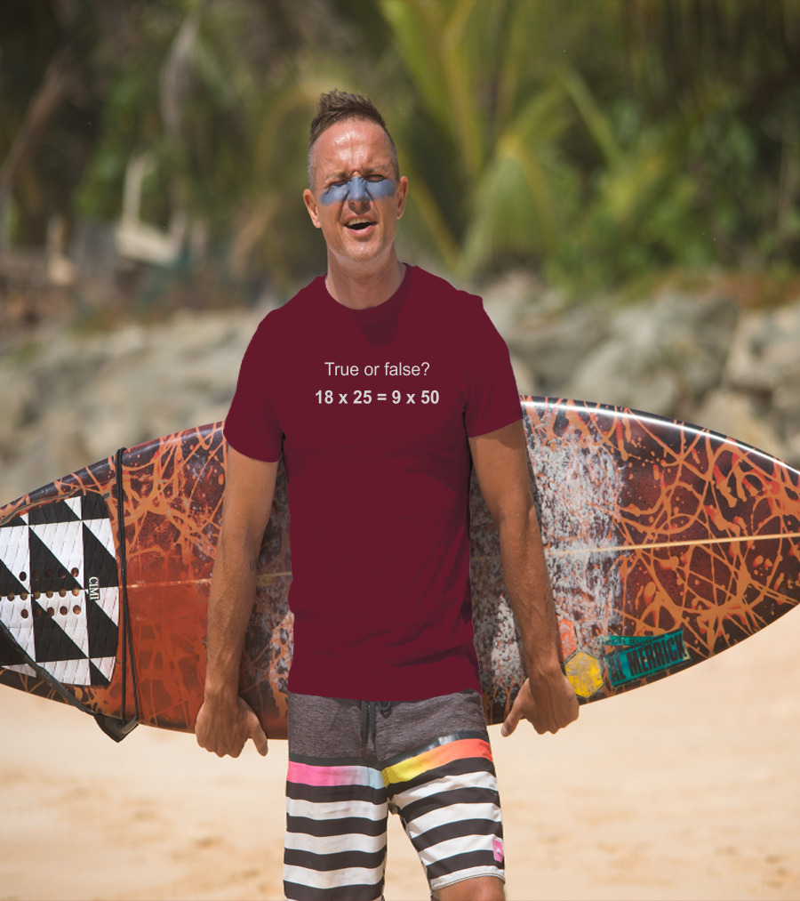 Math Positive Challenge True Or False 18X25=9X50 Rob Baier T-Shirt
