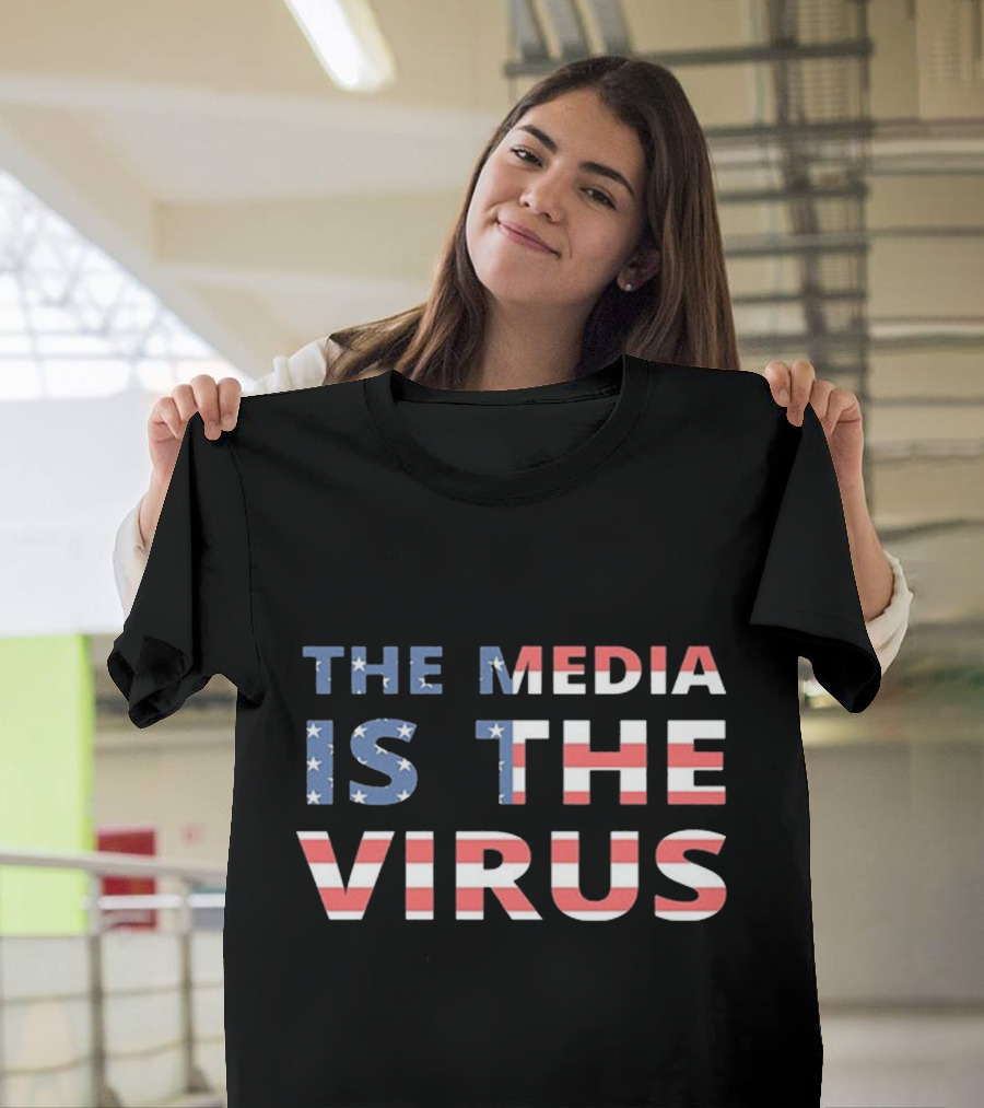The Media Is the Virus American Flag T-Shirt