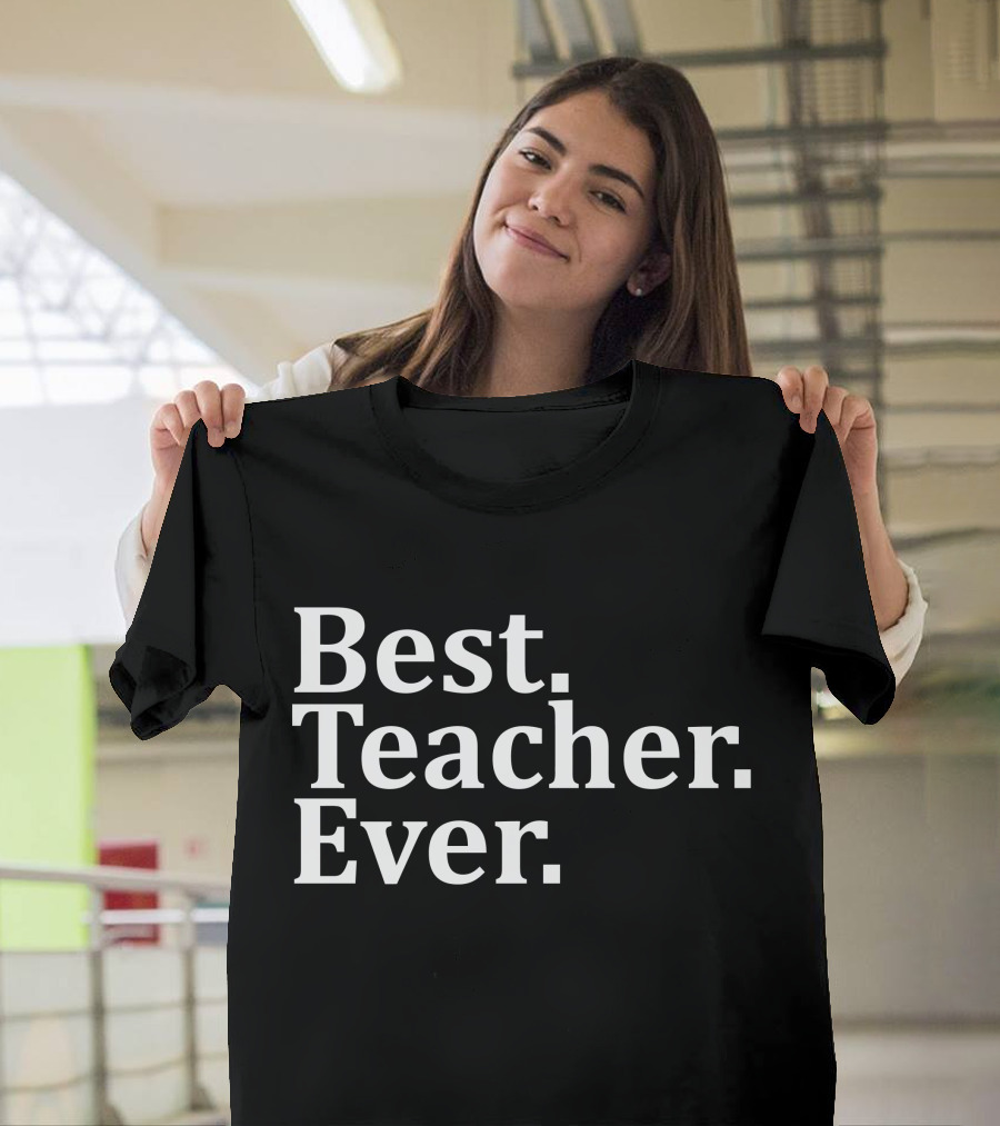 Best Teacher Ever Typography Classic T-Shirt