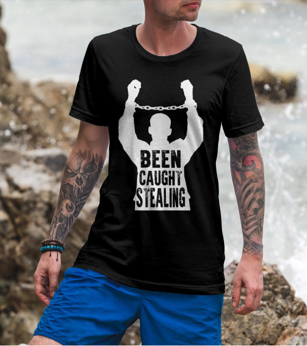 Been Caught Stealing Silhouette Handcuffs Raised Arms T-Shirt