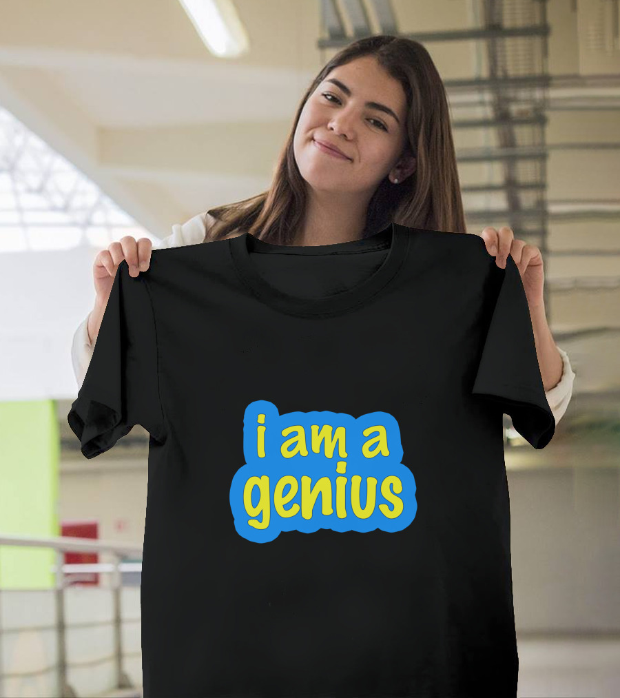 i am a genius blue T-Shirt