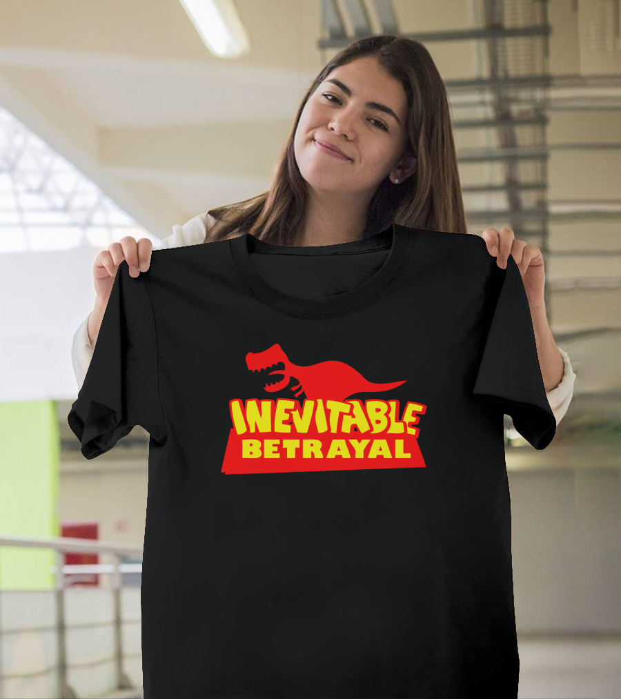 Inevitable Betrayal Dinosaur T-Shirt