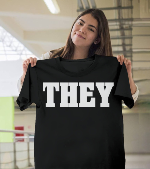 THEY THEIR T-Shirt