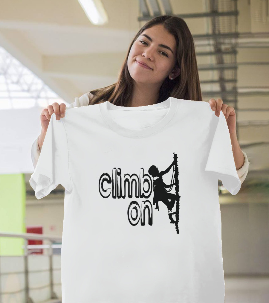 Climb On Climbing Silhouette Motivational Adventure T-Shirt