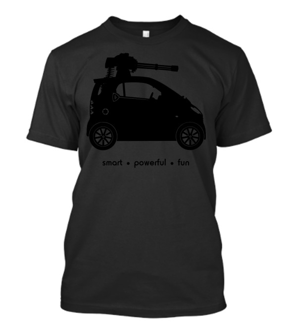 Smart Powerful Fun The Smart Car With Gun Turret T-Shirt