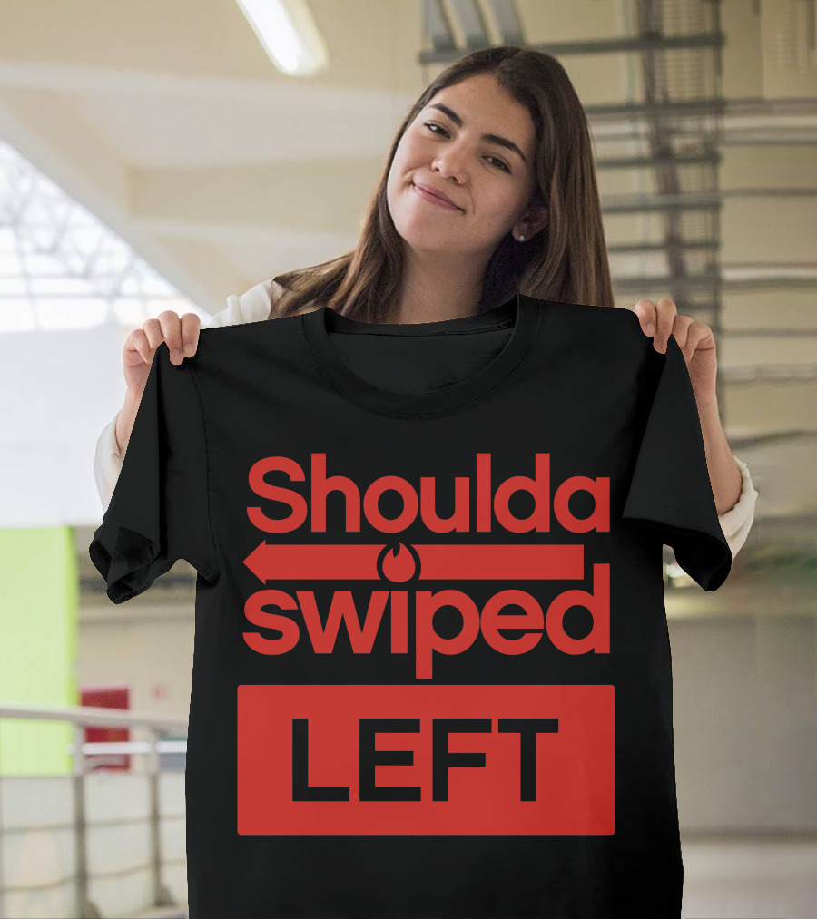 Shoulda Swiped Left Arrow T-Shirt