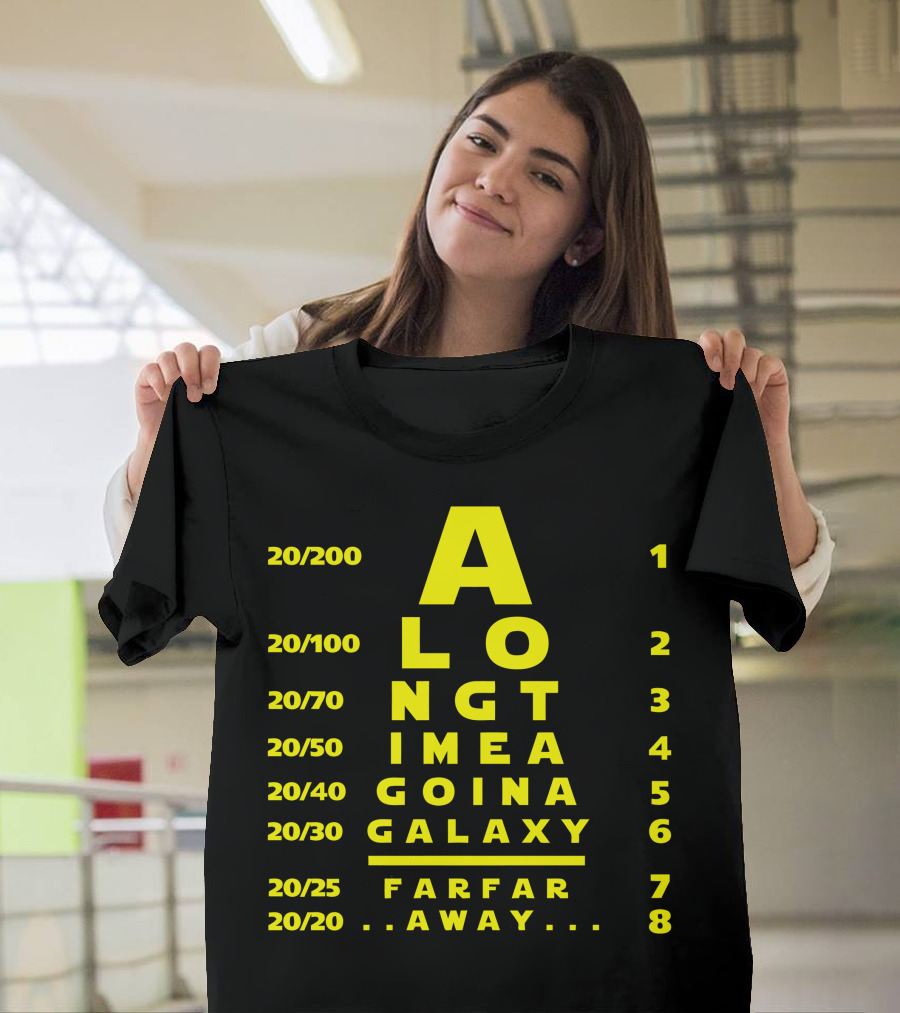 A Long Time Ago In A Galaxy Far Far Away T-Shirt