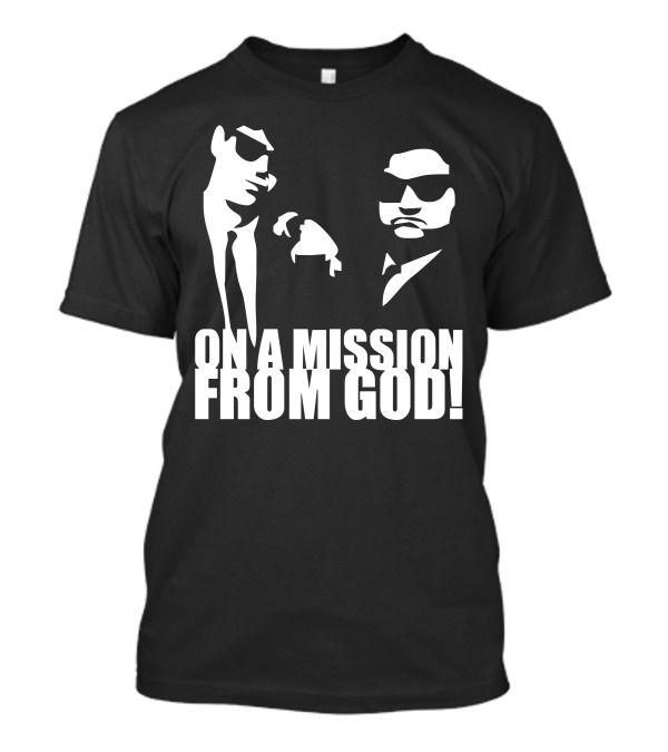 The Blues Brothers On A Mission From God T-Shirt