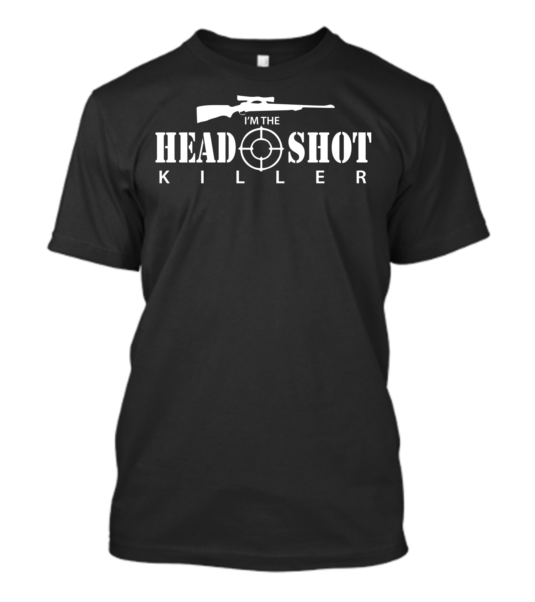 I'm The Headshot Killer T-Shirt