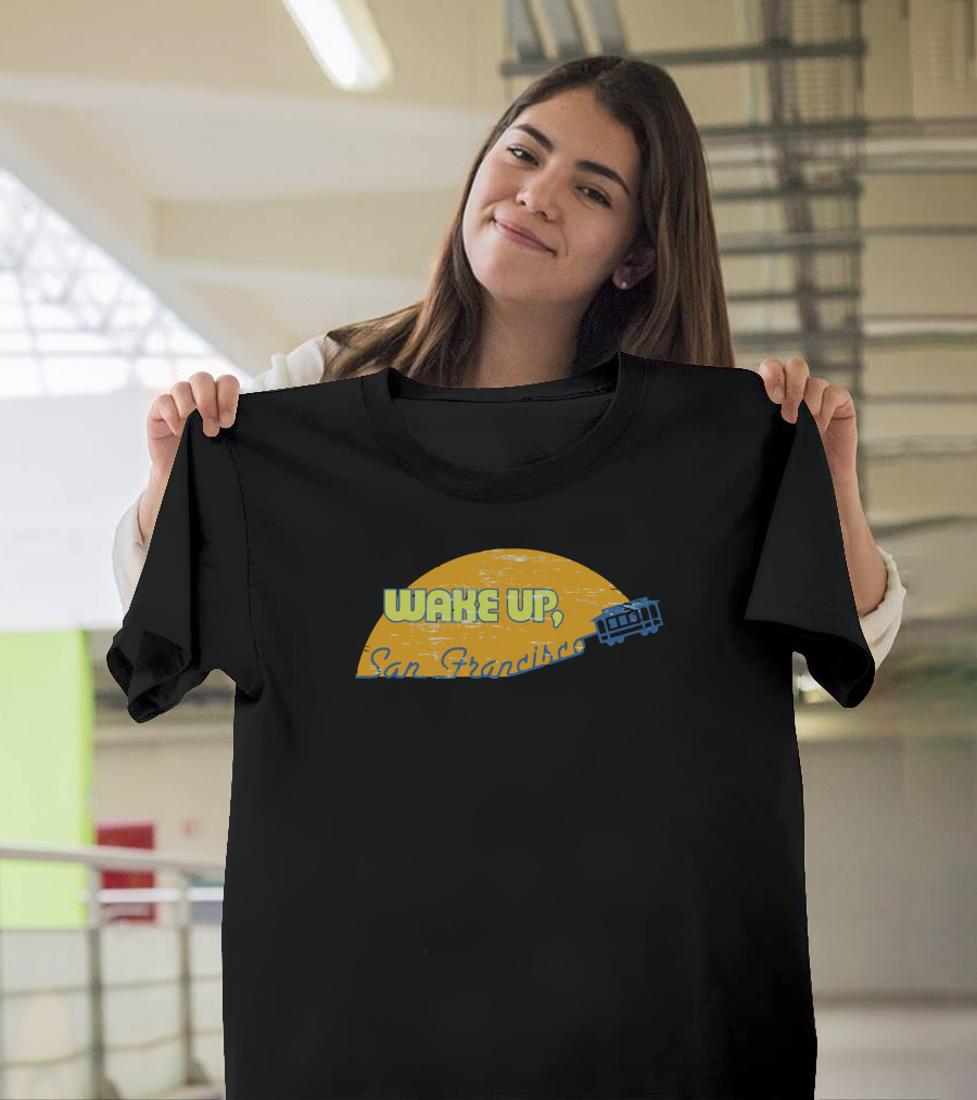 Wake Up San Francisco Morning Cable Car T-Shirt