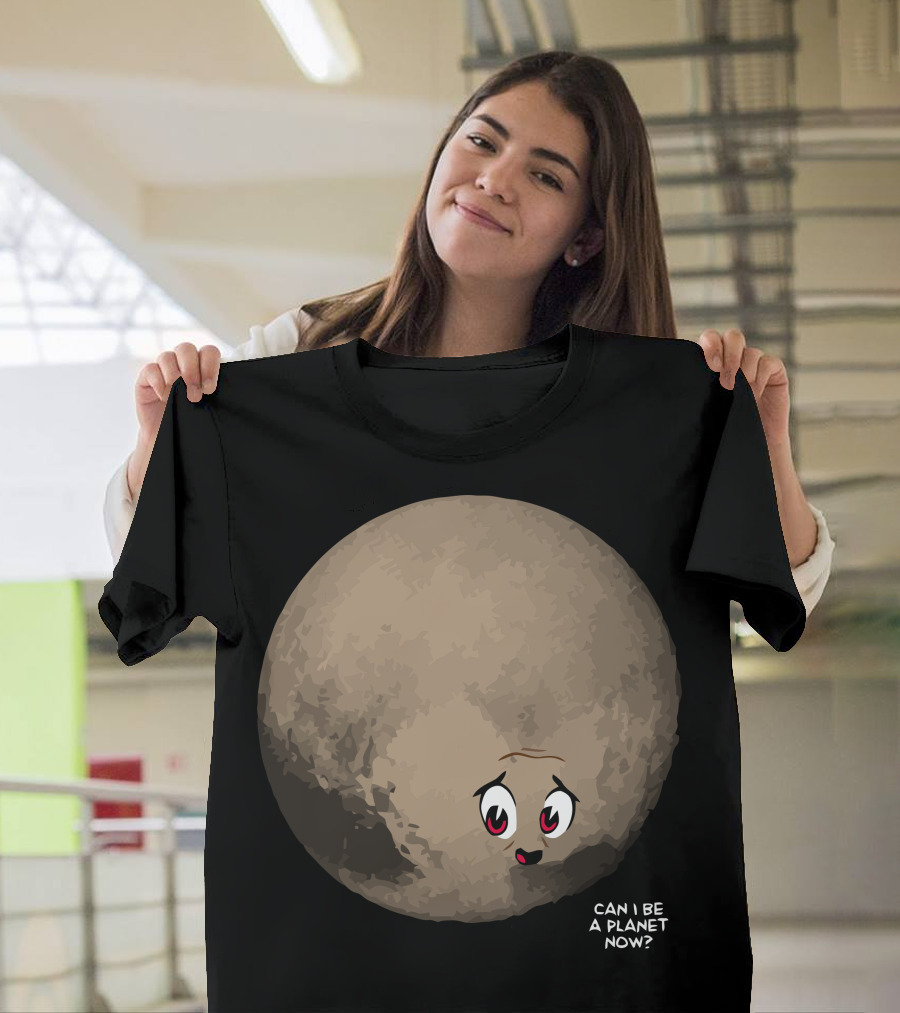 Can I Be A Planet Now Cute Cartoon Planetary Character with Facial Expression T-Shirt
