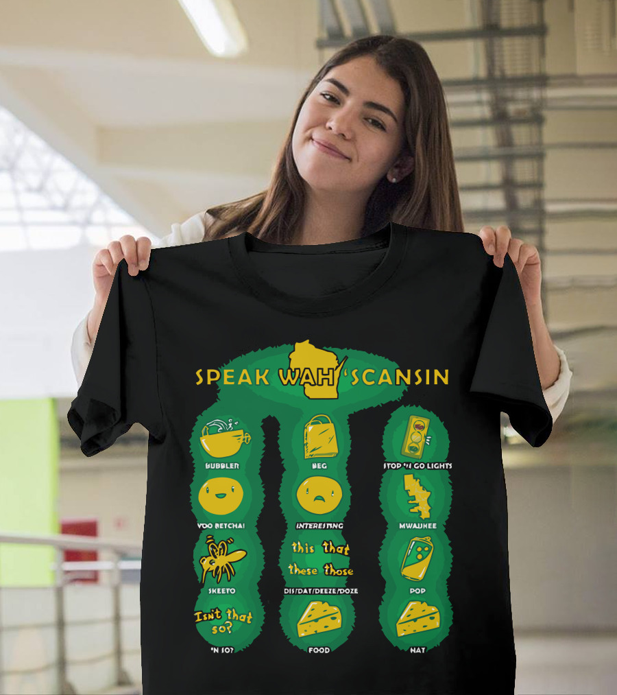 SPEAK WAH 'SCANSIN BUBBLER SKEETO POP FOOD YOOPER T-Shirt