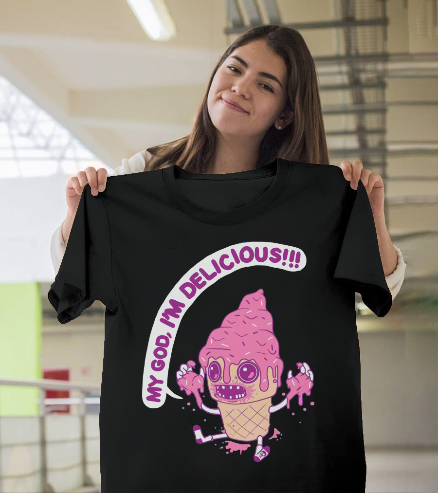 MY GOD, I'M DELICIOUS Nom Nom T-Shirt