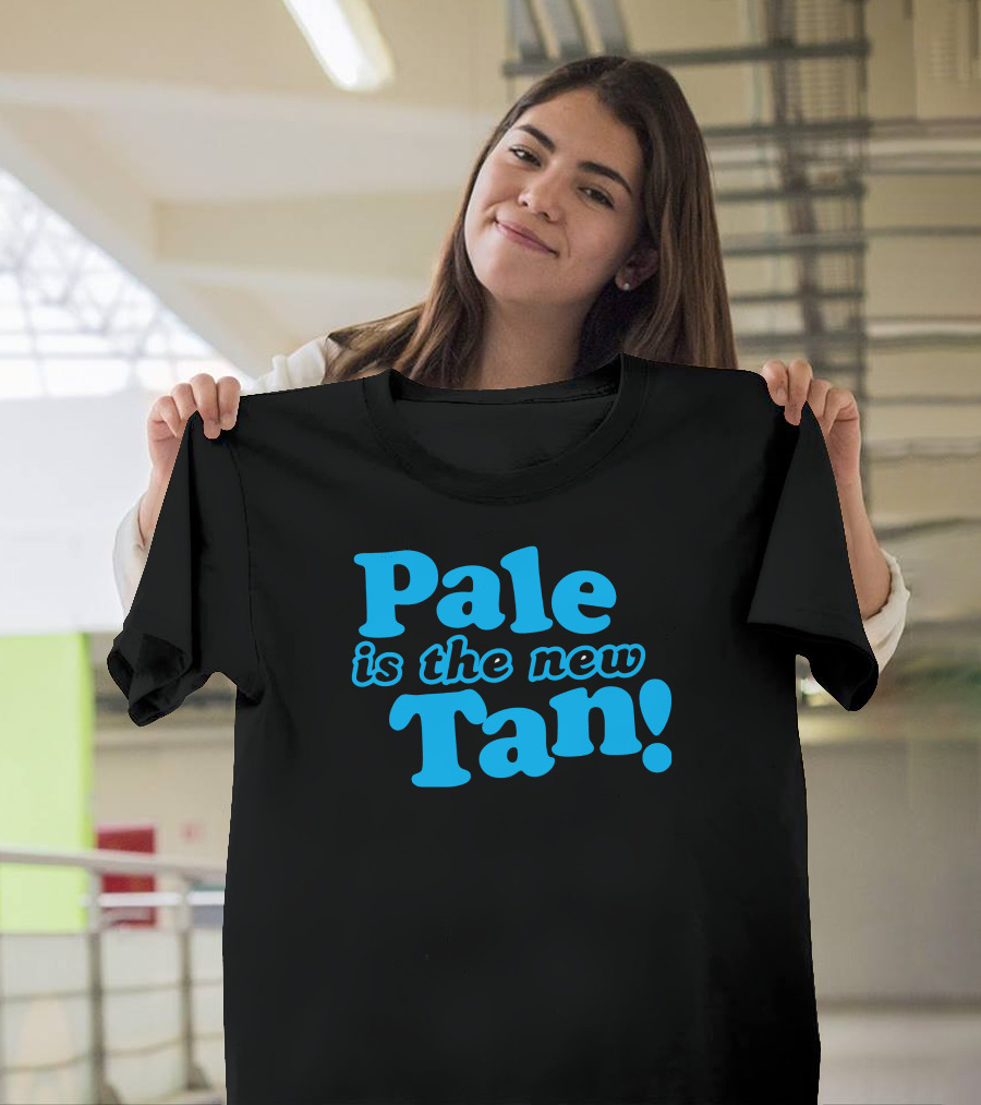 Pale Is The New Tan Bold Teal Retro Typography T-Shirt