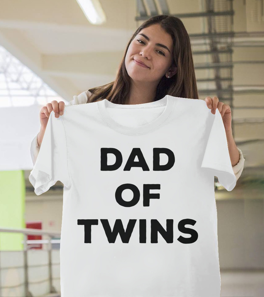 Dad Of Twins Father's Day Matching Twins New Dad Gift T-Shirt