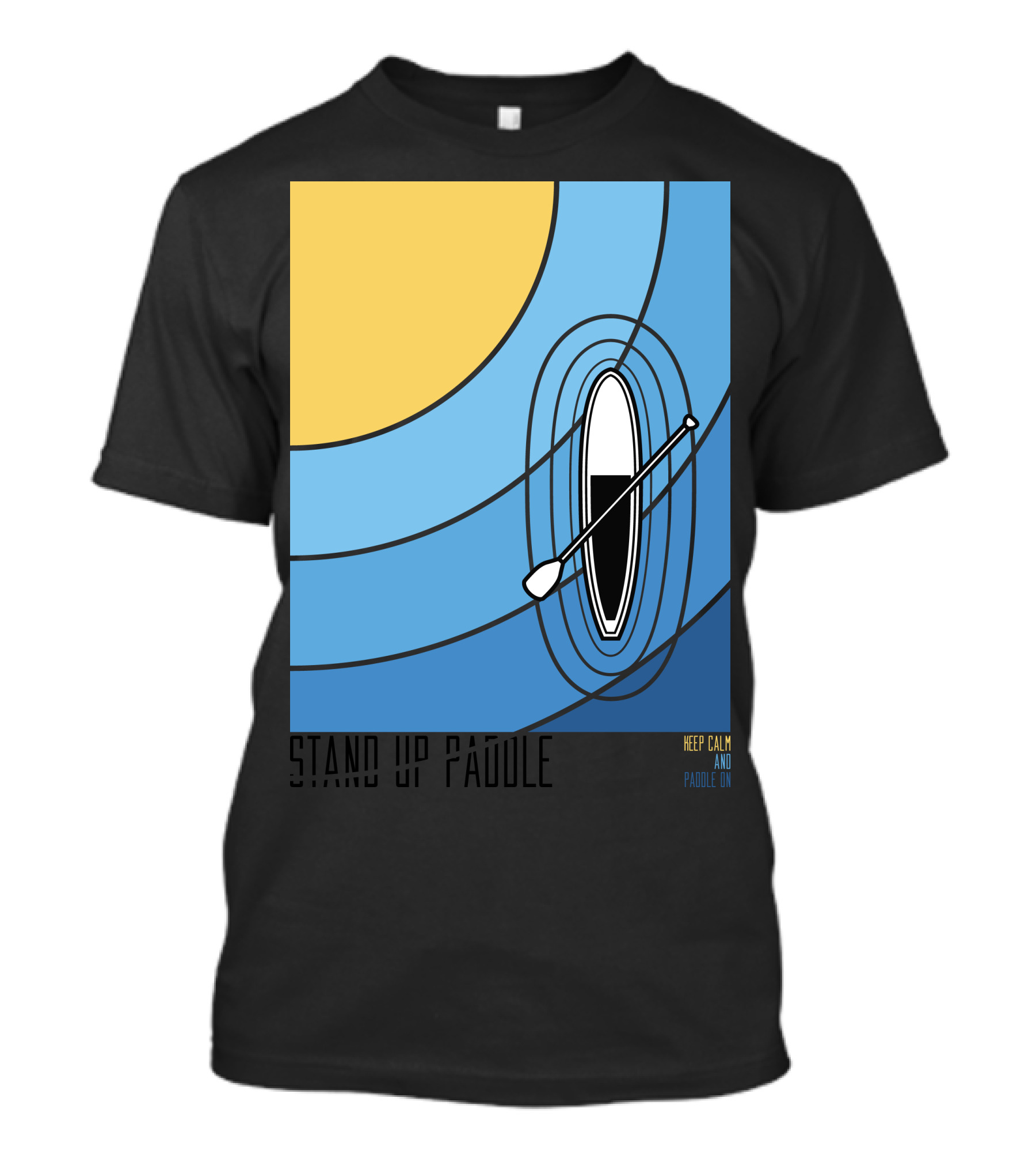 Keep Calm And Paddle On Stand Up Paddle T-Shirt