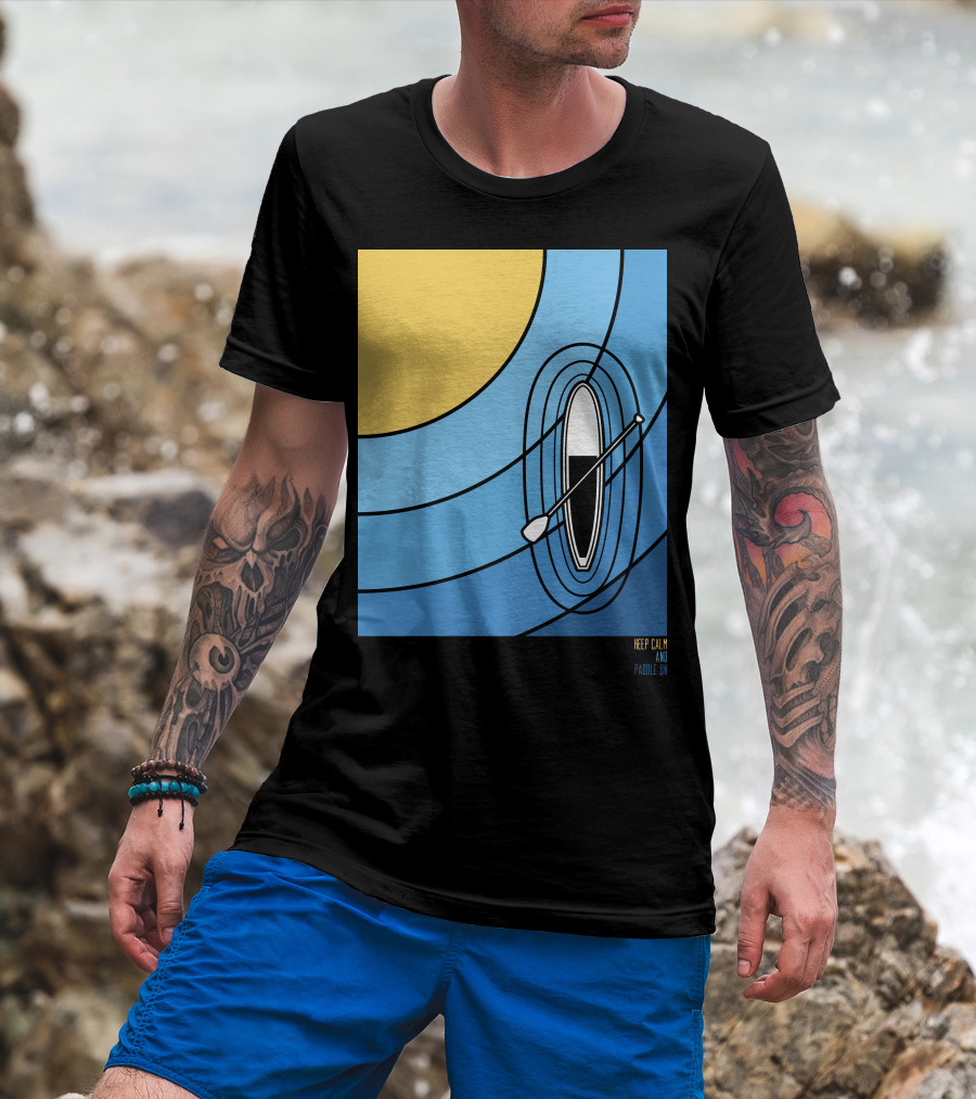 Keep Calm And Paddle On Stand Up Paddle T-Shirt