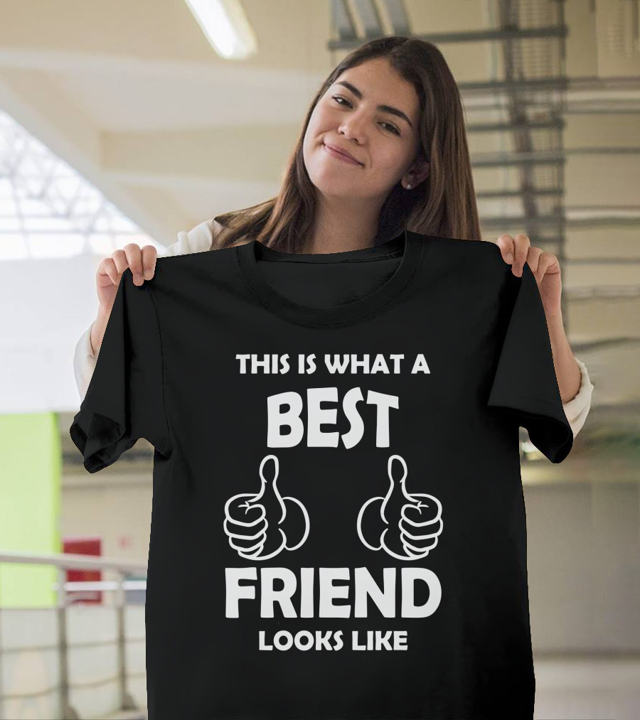This Is What a Best Friend Looks Like T-Shirt
