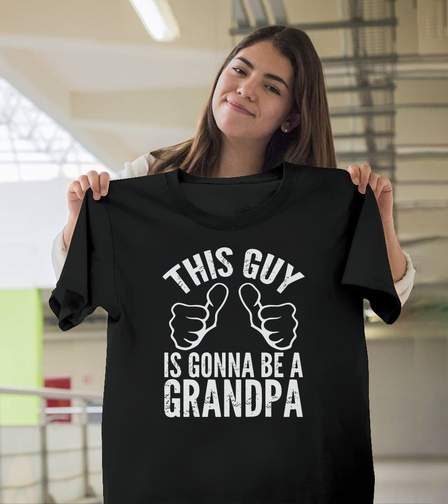 This Guy Is Gonna Be A Grandpa Thumbs Up Announcement T-Shirt