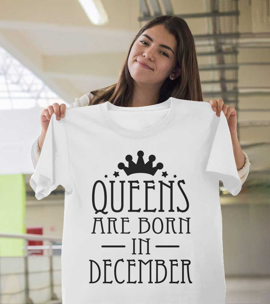 Queens Are Born In December with Crown and Stars T-Shirt