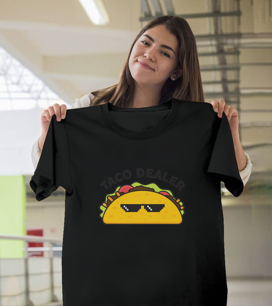 Taco Dealer Meme Sunglasses Funny Food T-Shirt