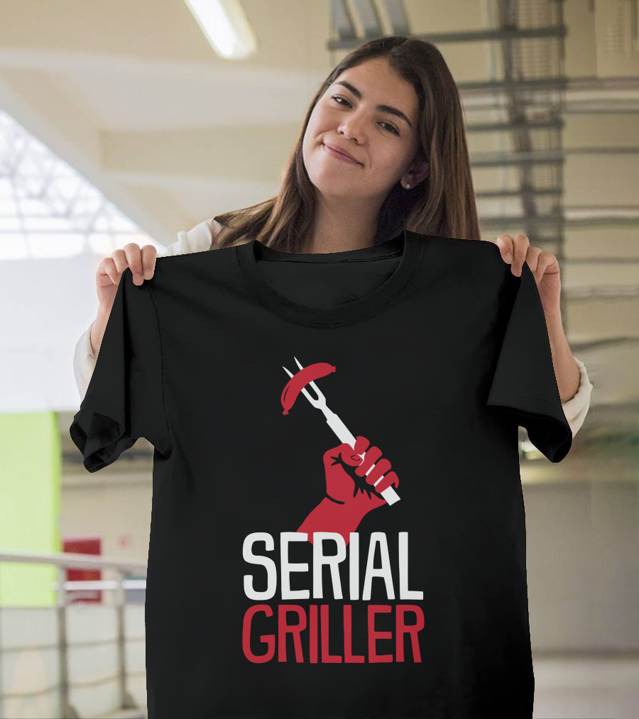 Serial Griller BBQ Fork Sausage T-Shirt