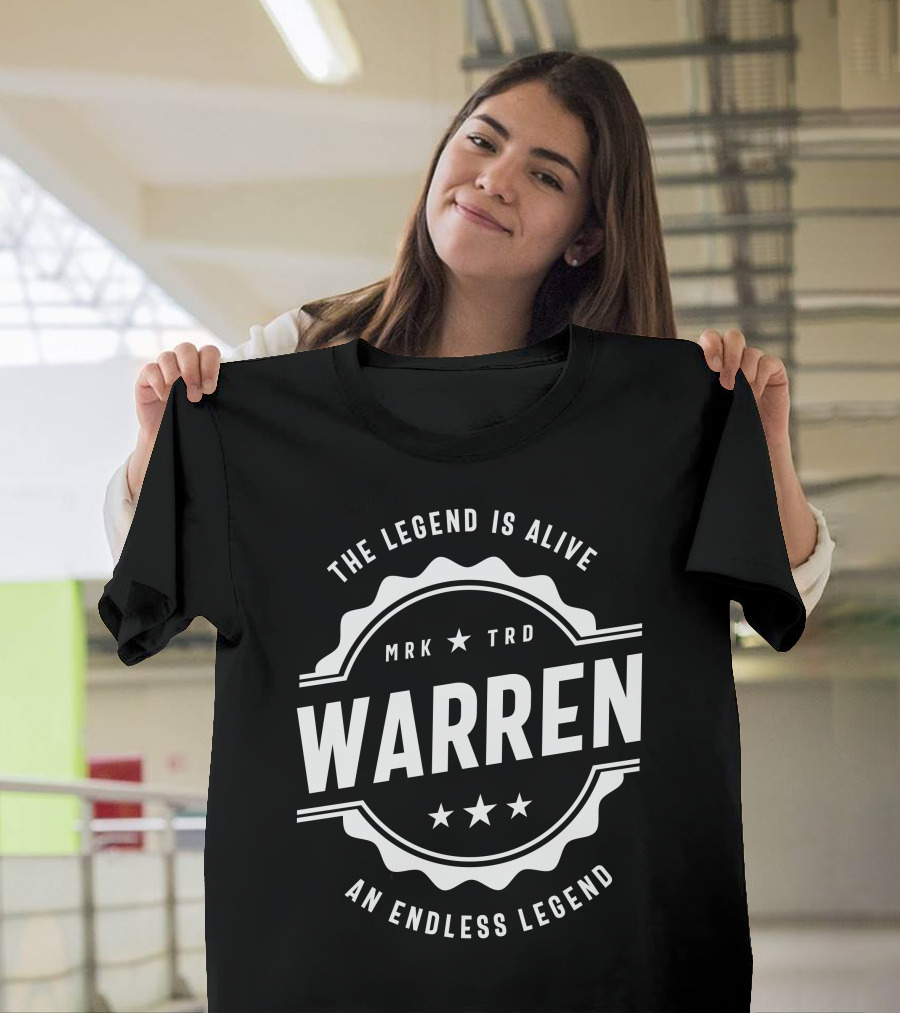 Warren The Legend Is Alive An Endless Legend Personalized Name Birthday T-Shirt
