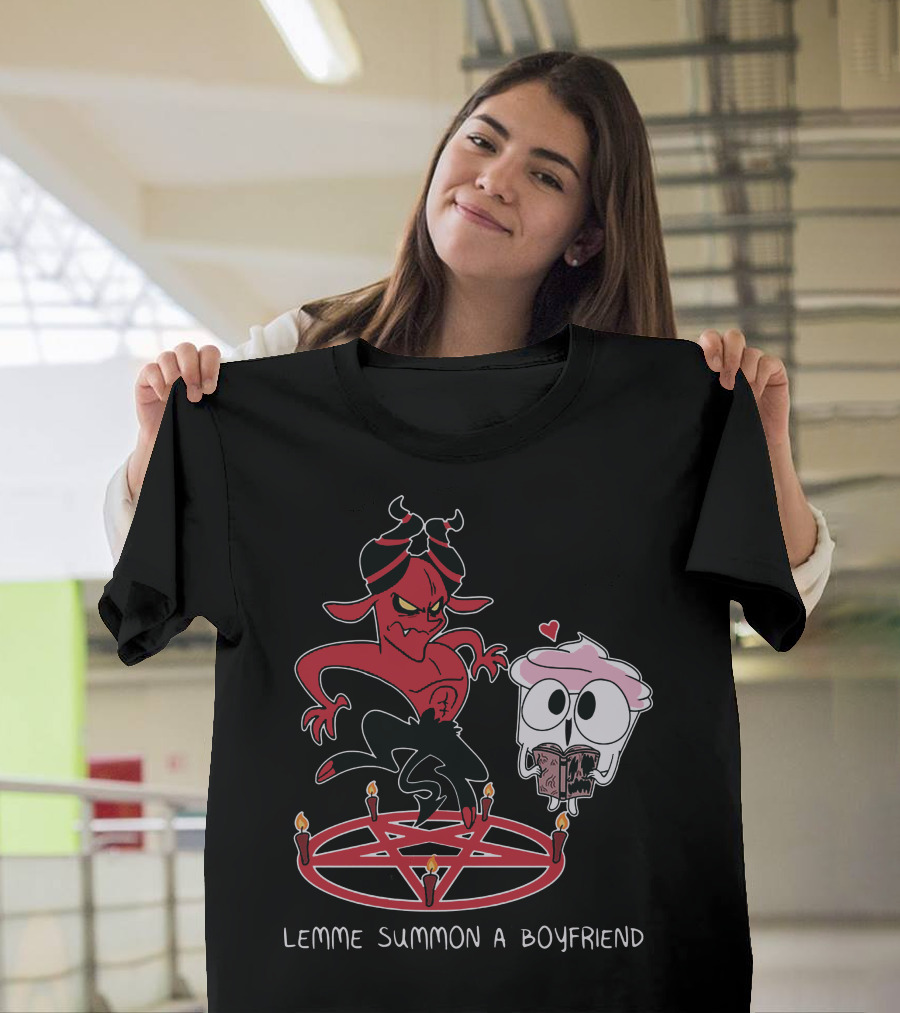 Lemme Summon a Boyfriend Buzzfeed T-Shirt