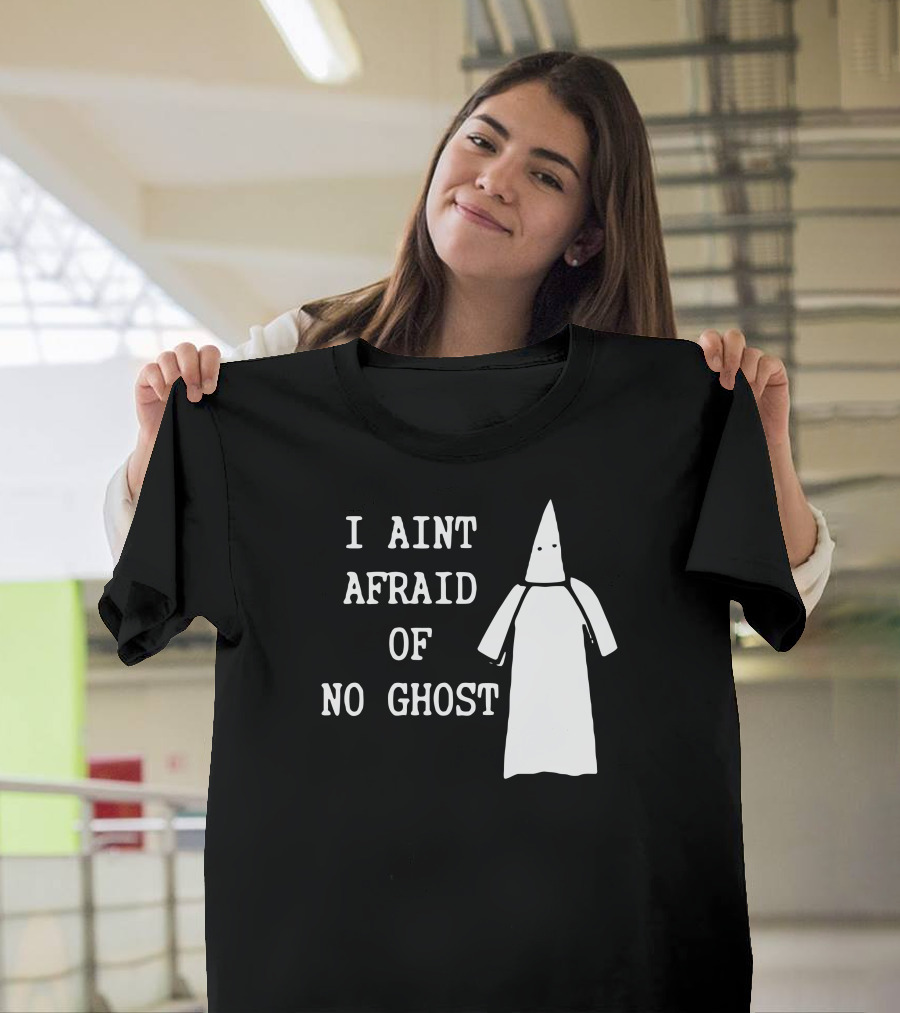 I Aint Afraid Of No Ghost Hooded Figure T-Shirt