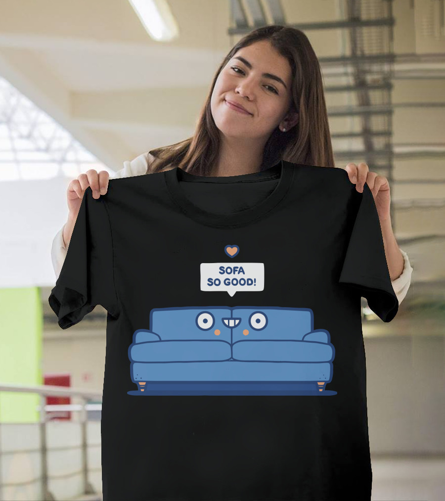 SOFA SO GOOD Couch with Happy Face and Heart T-Shirt