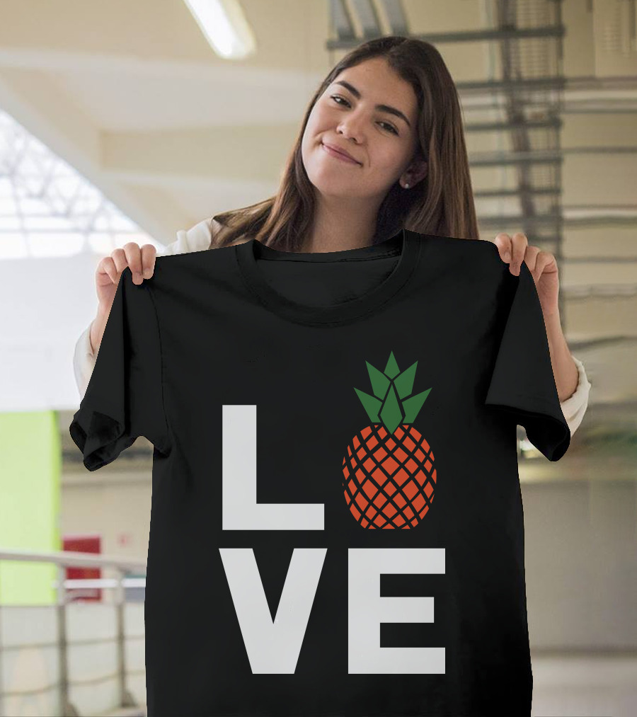 LOVE Pineapples T-Shirt